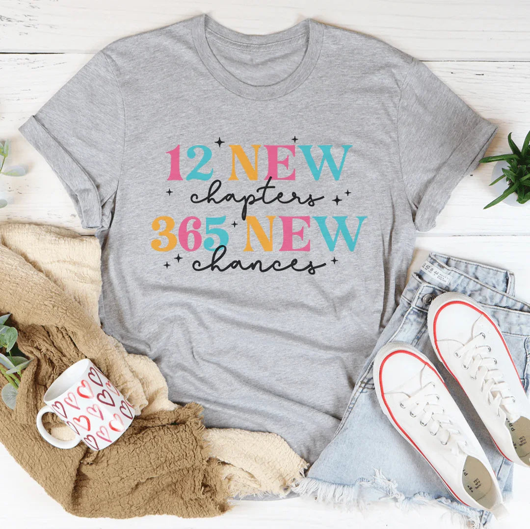 12 New Chapters 12 New Chances Tee