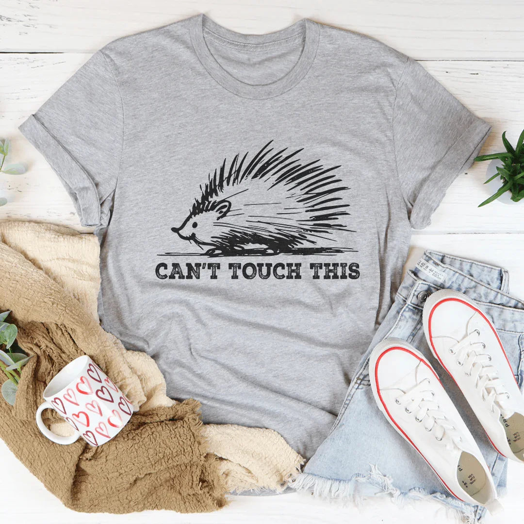 Can't Touch This Tee