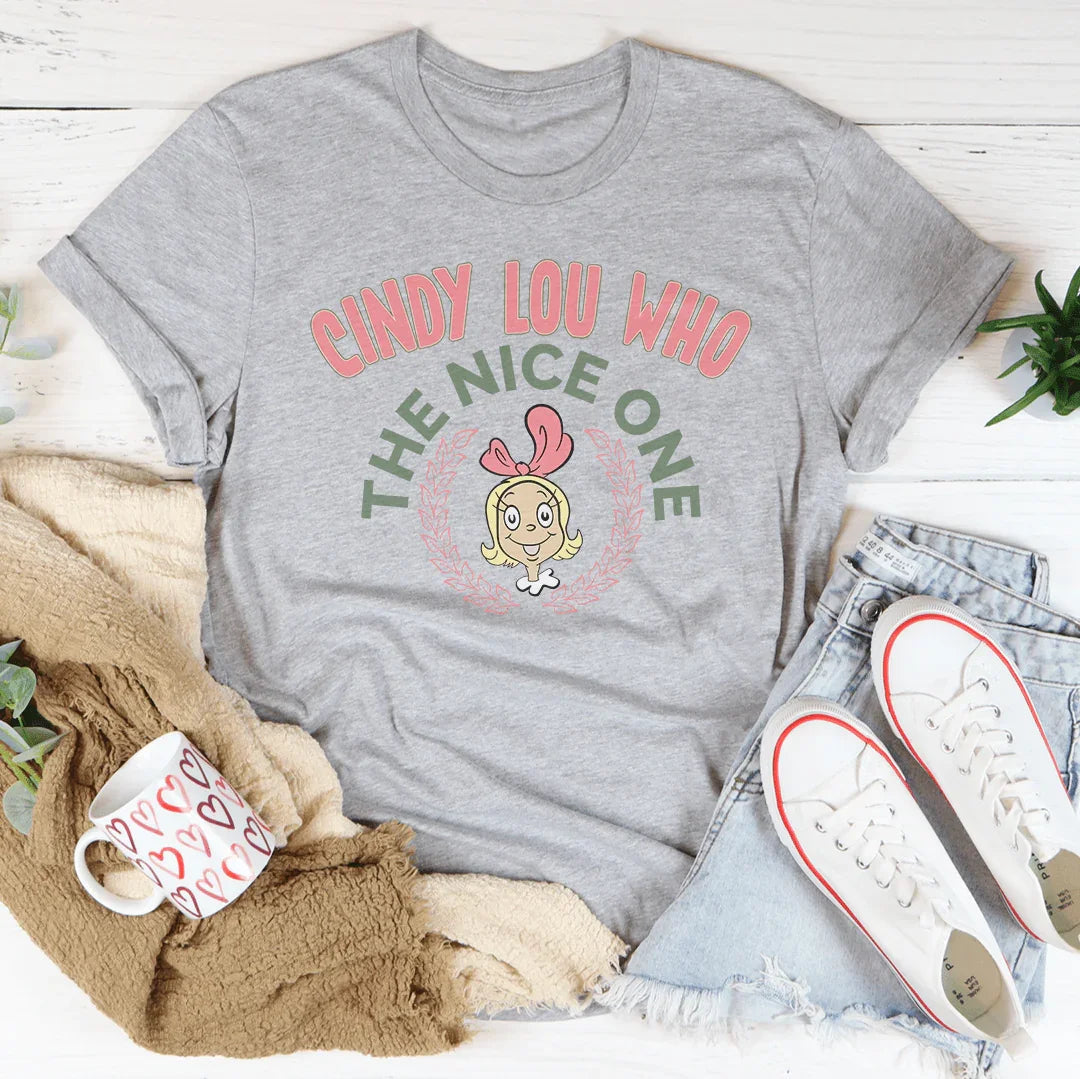 Cindy Lou Who The Nice One Tee