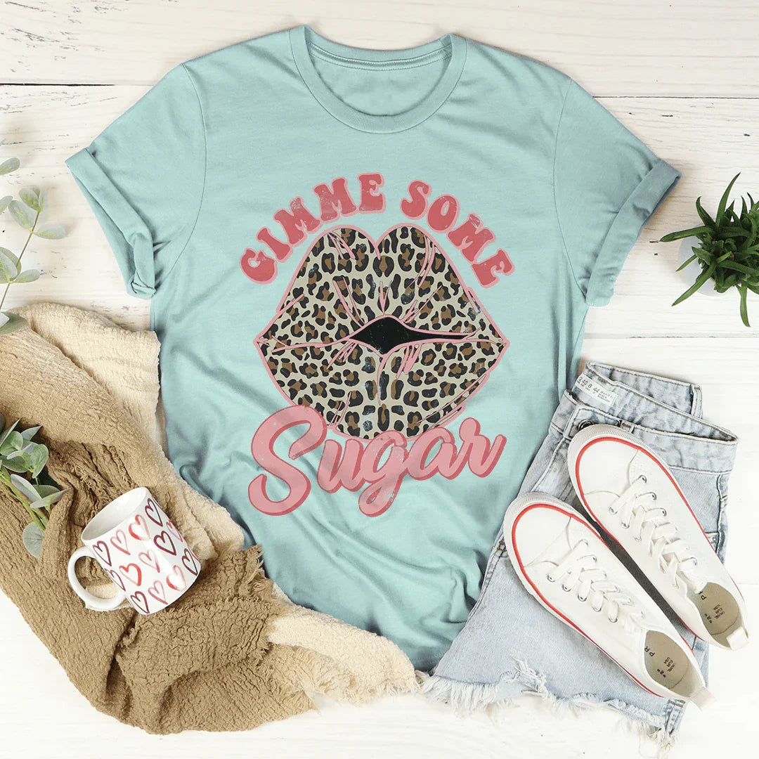Gimme Some Sugar Tee