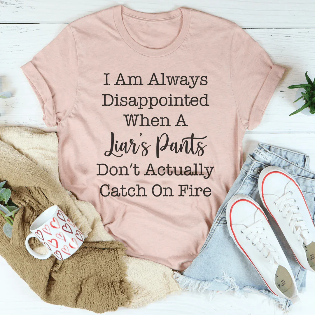 I Am Always Disappointed Tee