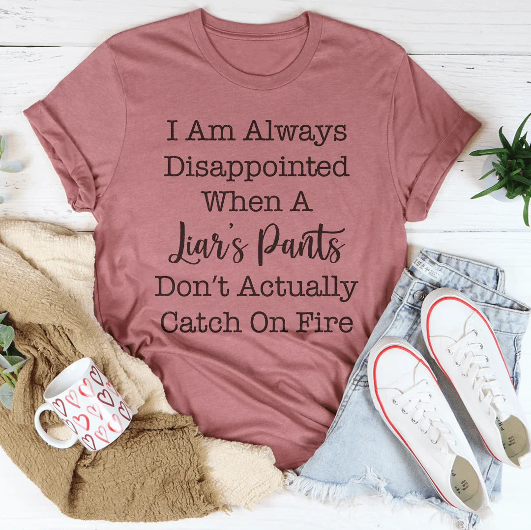 I Am Always Disappointed Tee