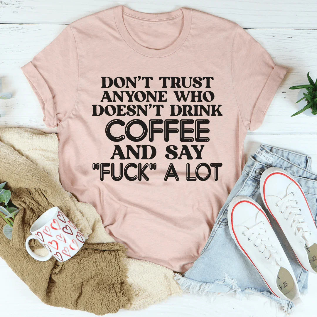I Don't Trust Anyone Tee