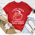 I Got Hoes In Different Area Codes Tee