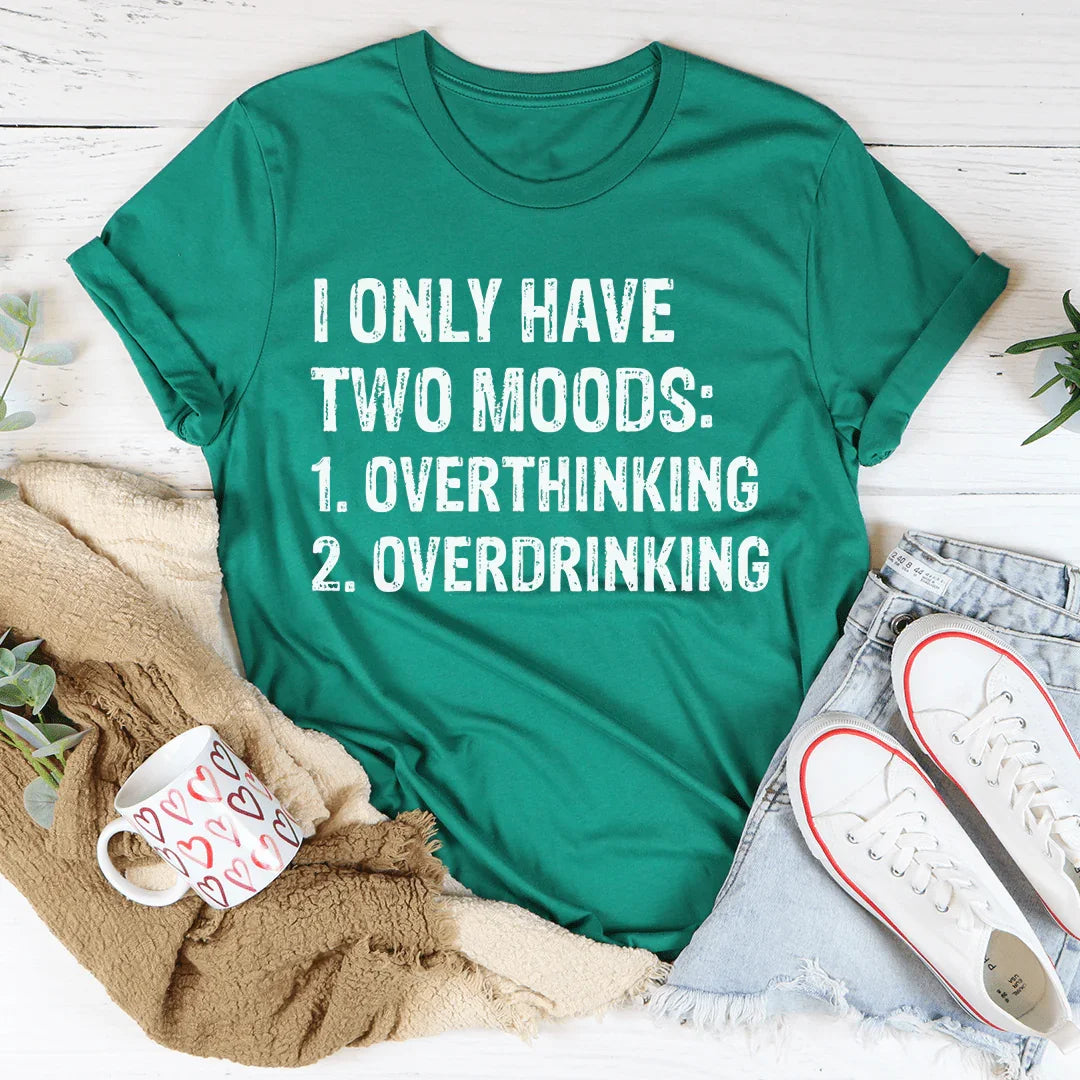 I Have Two Moods Tee