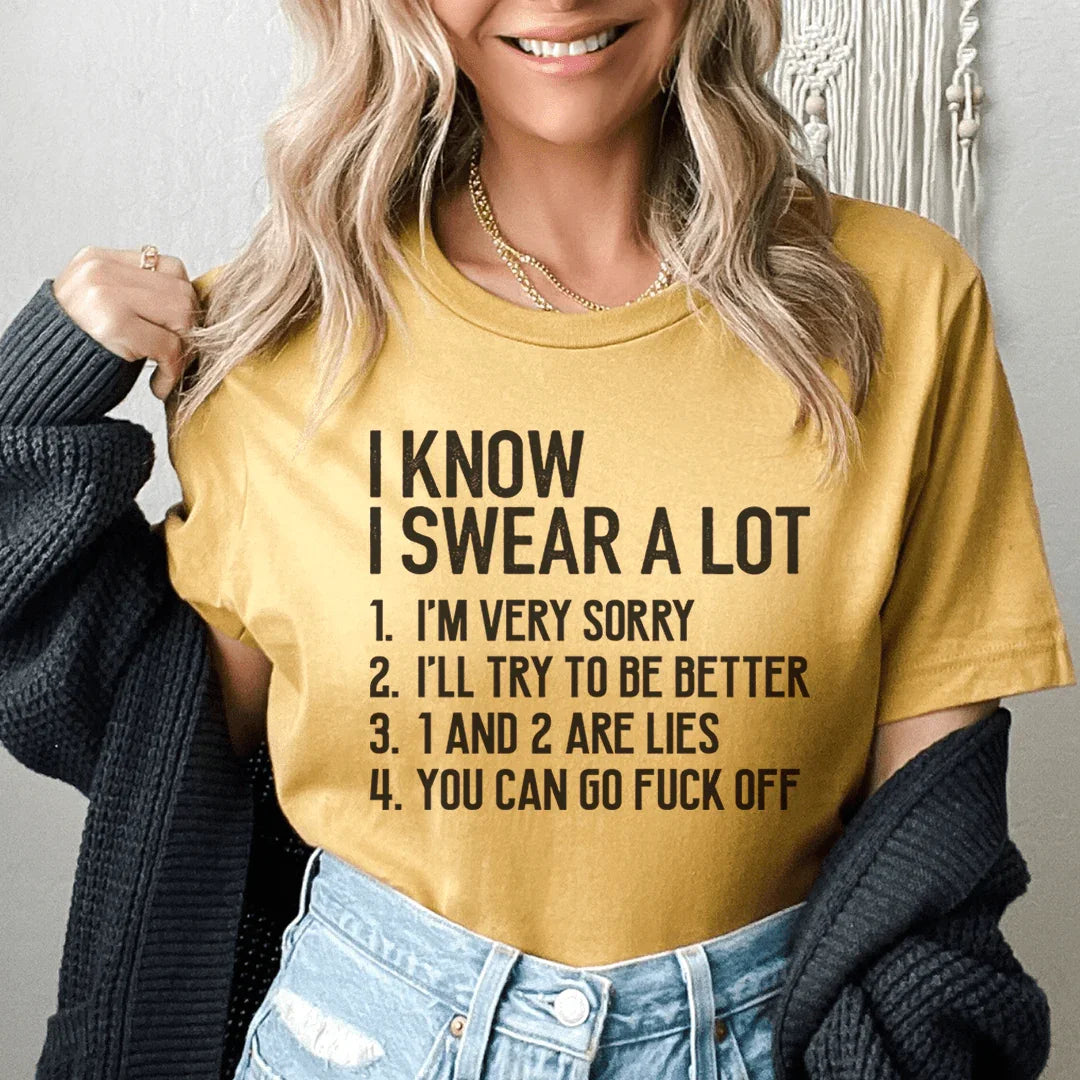 I Know I Swear A lot Tee