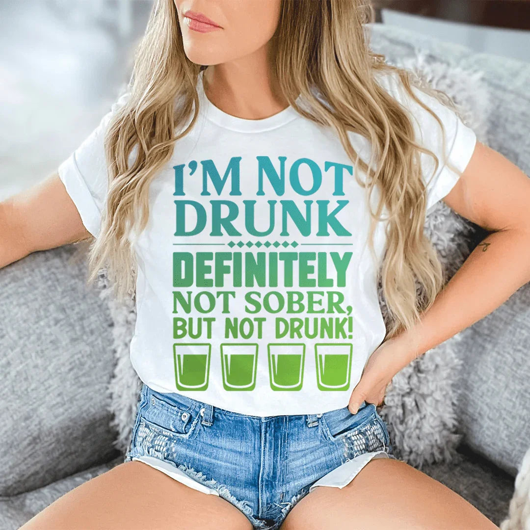 I'm Not Drunk Tee