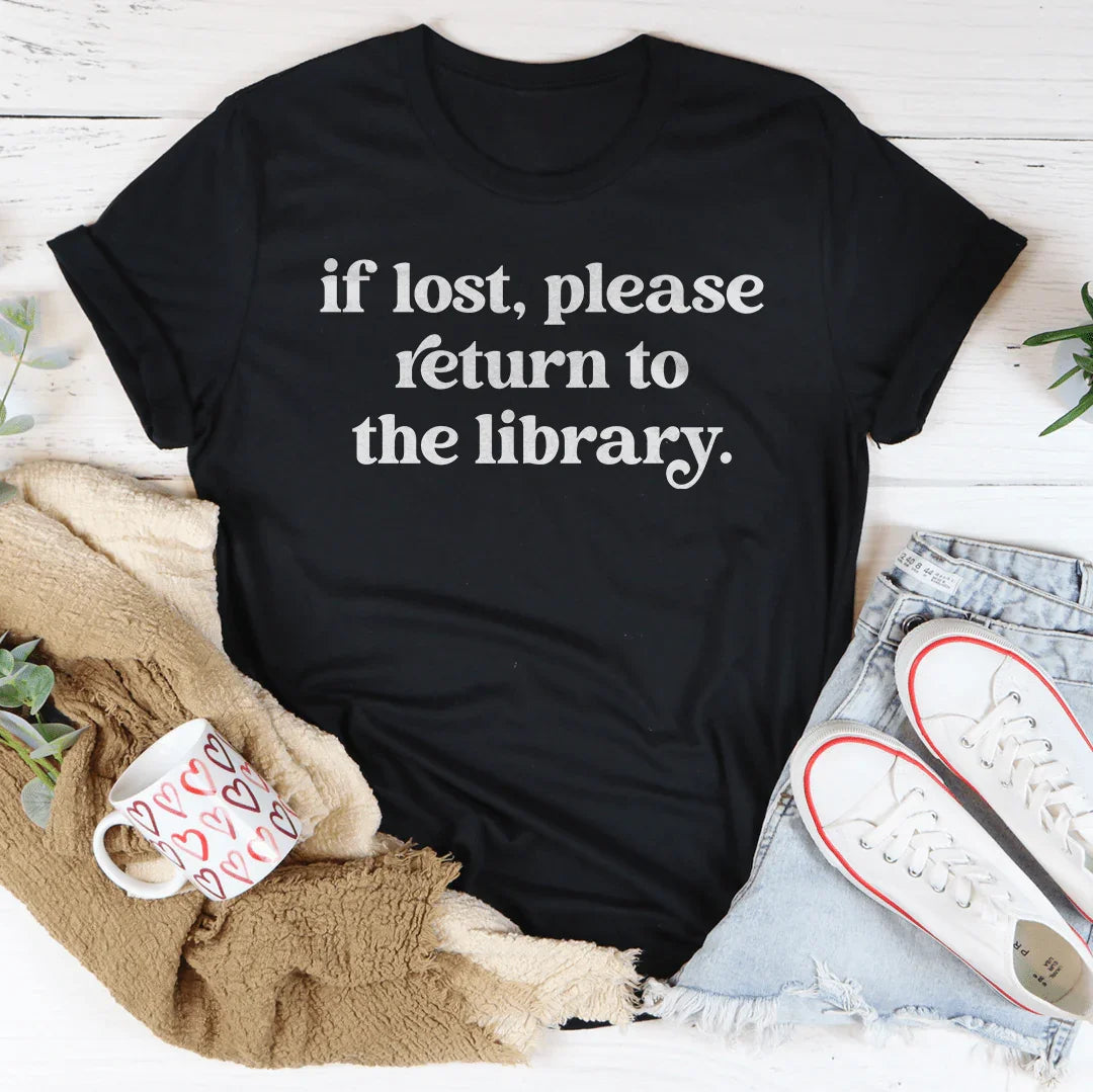 If Lost Please Return To The Library Tee