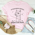 It Has Been Lovely Tee