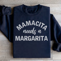 Mamacita Needs A Margarita Sweatshirt
