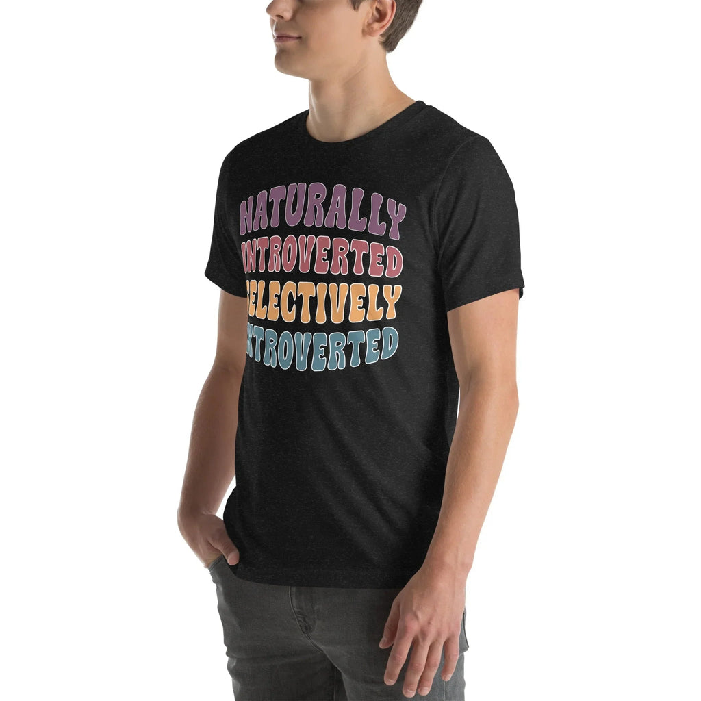 Naturally Introverted Selectively Extroverted Tee