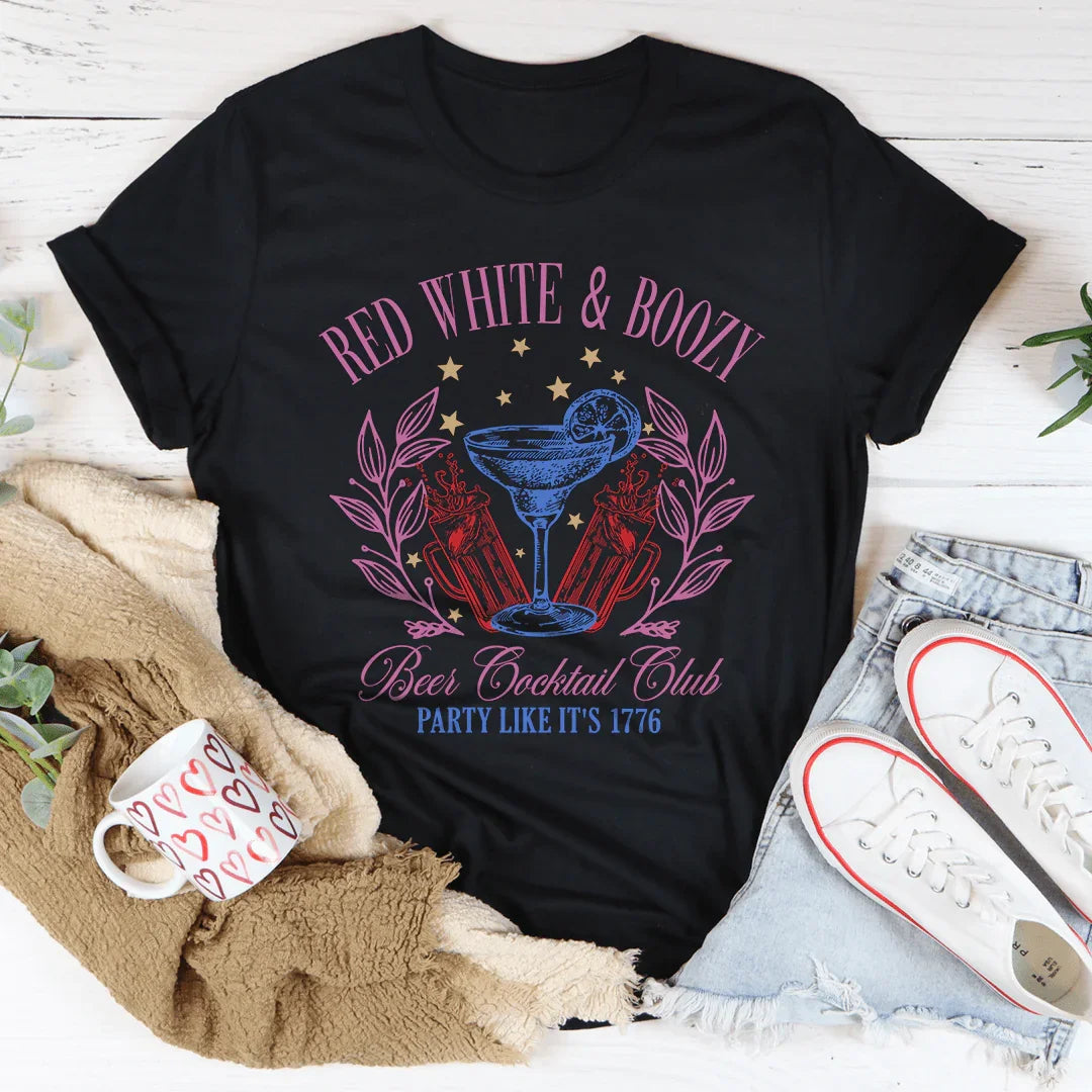 Red White & Boozy Beer & Cocktail Club Party Like It's 1776 Tee